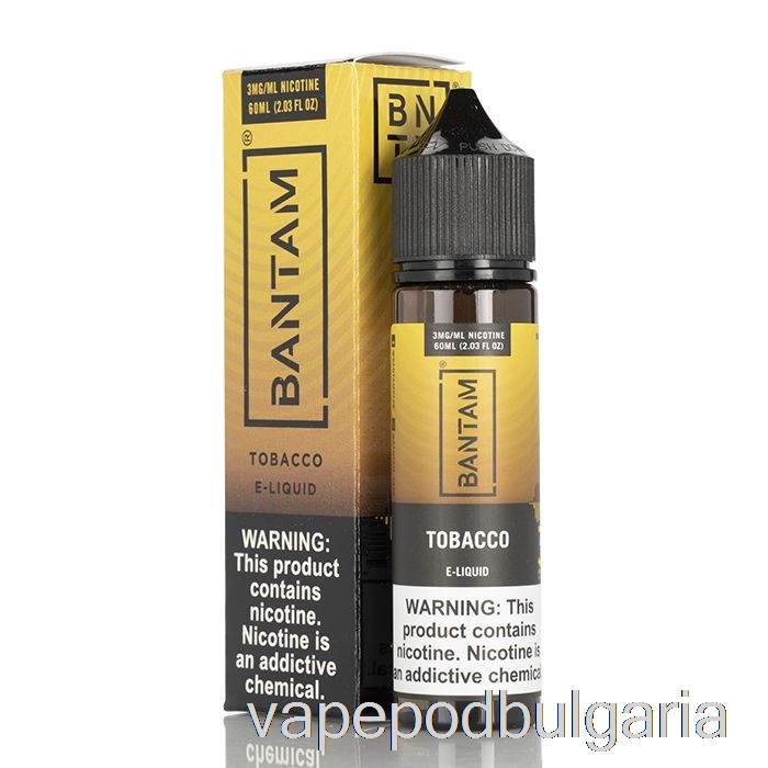 Vape Bulgaria Tobacco - Bantam Vape - 60мл 0мг